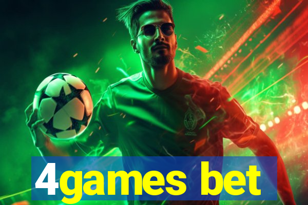 4games bet